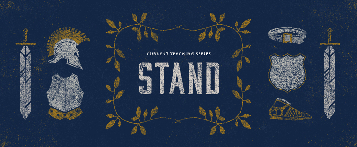 Stand – The Armor: Shield of Faith, Helmet of Salvation, Sword of the Spirit