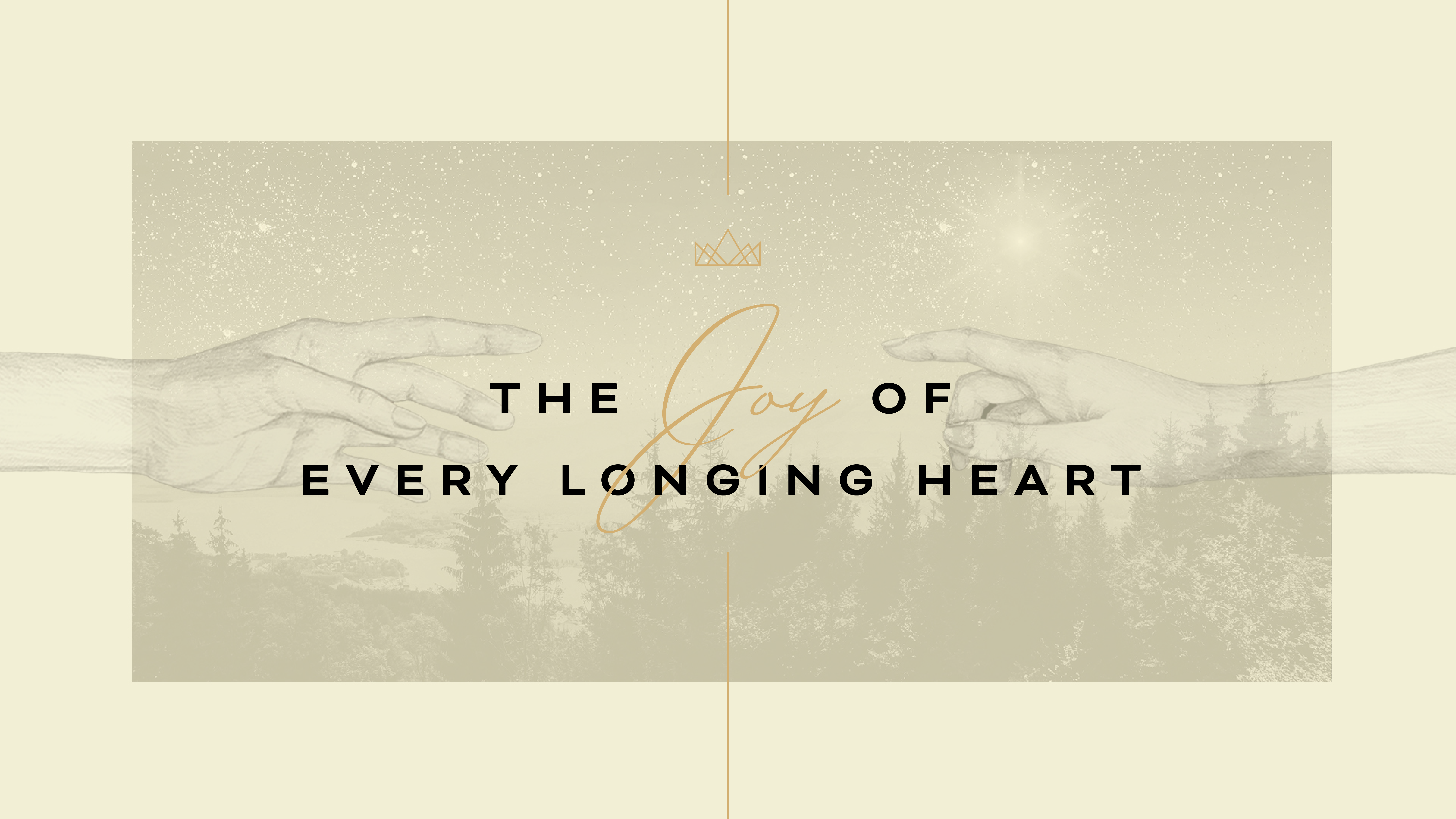 The Joy of Every Longing Heart