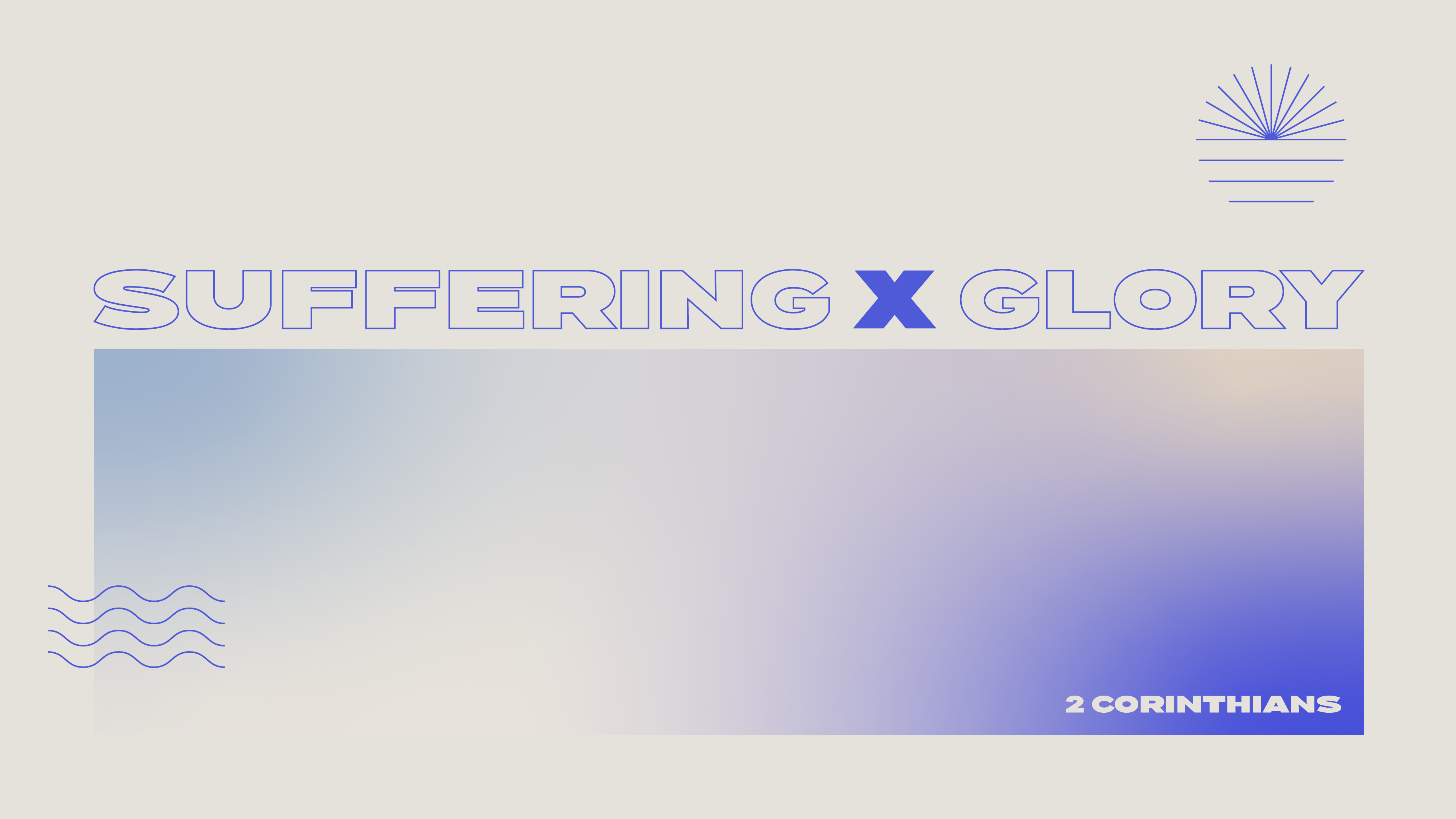 Suffering X Glory | Reflecting God’s Glory